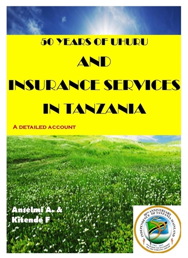 Picture of Book: 50 Years of UHURU and Insurance Services in Tanzania