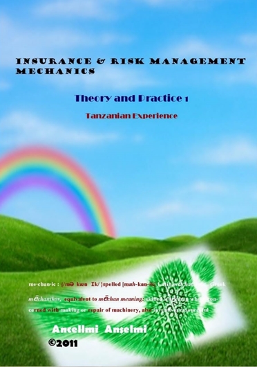 Picture of Book: Insurance and Risk Management Mechanics: Theory and Practice 1 - Tanzanian Experience